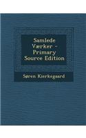 Samlede Vaerker - Primary Source Edition