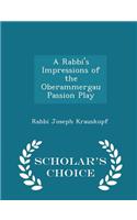 A Rabbi's Impressions of the Oberammergau Passion Play - Scholar's Choice Edition