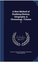 New Method of Studying History, Geography, & Chronology, Volume 1
