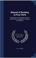 Manual of Reading, in Four Parts