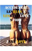 Accidental Lesbian a Lesbian Love Story