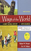 Loose-Leaf Version for Ways of the World: A Brief Global History with Sources, Volume I