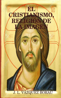Cristianismo, Religión de la Imagen