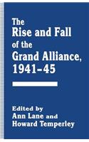 Rise and Fall of the Grand Alliance, 1941-45