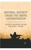 National Security Under the Obama Administration