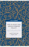 Us Pivot and Indian Foreign Policy