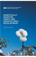 Genetically Modified Crops and Agricultural Development