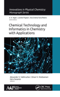 Chemical Technology and Informatics in Chemistry with Applications