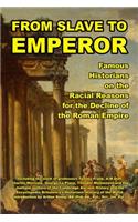 From Slave to Emperor