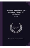 Monthly Bulletin of the Carnegie Library of Pittsburgh; Volume 20