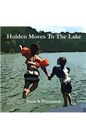 Holden Moves To The Lake