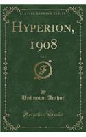 Hyperion, 1908, Vol. 3 (Classic Reprint)