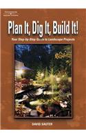 Plan It, Dig It, Build It