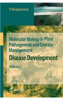 Molecular Biology in Plant Pathogenesis and Disease Management: