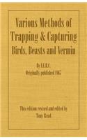 Various Methods of Trapping and Capturing Birds, Beasts and Vermin