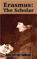 Erasmus: The Scholar
