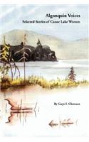 Algonquin Voices - Selected Stories of Canoe Lake Women