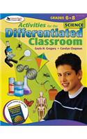 Activities for the Differentiated Classroom: Science, Grades 6-8