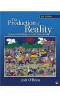 The Production of Reality: Essays and Readings on Social Interaction