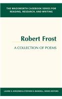 The Wadsworth Casebook Series for Reading, Research, and Writing: Robert Frost, A Collection of Poems(English)