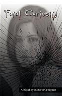 Fatal Curiosity: (English)