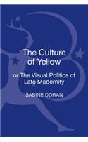 Culture of Yellow: Or, the Visual Politics of Late Modernity(English)