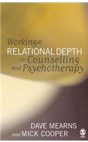 Working at Relational Depth in Counselling and Psychotherapy