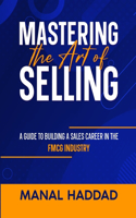 Mastering the Art of Selling