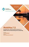 MobiHoc 12 Proceedings of the 13th ACM International Symposium on Mobile Ad Hoc Networking and Computing