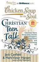 Chicken Soup for the Soul: Christian Teen Talk