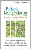 Pediatric Neuropsychology, Third Edition