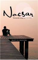 Nocsar: Viviendo Dias En La Vida: Viviendo Días En La Vida(Spanish)
