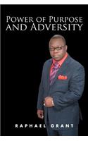 Power of Purpose and Adversity