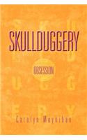 Skullduggery: Obsession