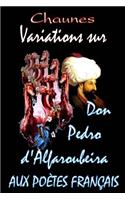 Variations sur don Pedro d'Alfaroubeira