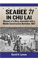 Seabee 71 in Chu Lai