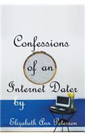 Confessions of an Internet Dater