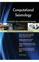 Computational Seismology Complete Self-Assessment Guide