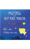 Mysteries of the Deep River Monsters