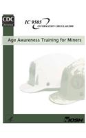 Age Awareness Training for Miners