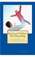 Secrets of Safety-Net Parenting