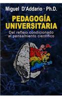 Pedagogía universitaria: Del reflejo condicionado al pensamiento científico