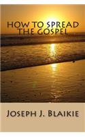 How to Spread the Gospel