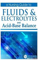 Fluids, Electrolytes and Acid-Base Balance: A Guide for Nurses