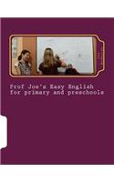 Prof Joe's Easy English for Primary and Preschool