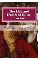The Life and Death of Julius Caesar