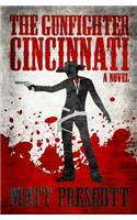 Gunfighter Cincinnati
