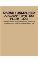 Drone / Unmanned Aircraft System Flight Log