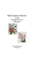 Bead Tapestry Patterns Loom Antique Flower 2 Blossoms: (English)