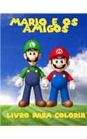 Mario E OS Amigos Livro Para Colorir: Um Grande Livro de Colorir Para Crianças 40 Páginas de Diversão.